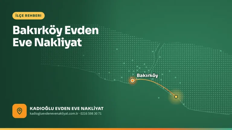 Bakırköy Evden Eve Nakliyat