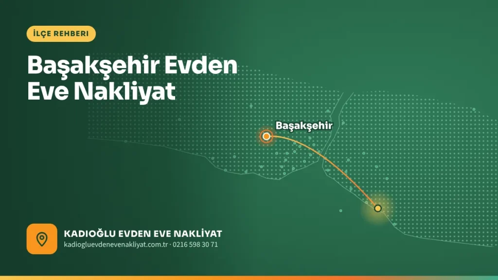 Başakşehir Evden Eve Nakliyat