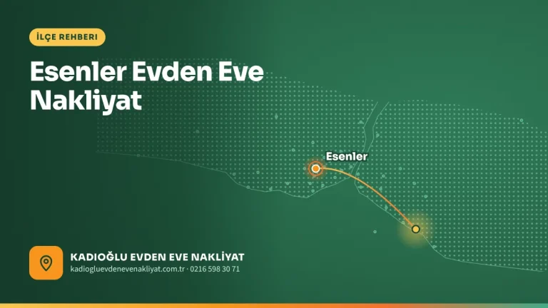 Esenler Evden Eve Nakliyat