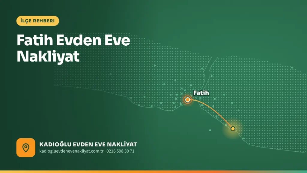 Fatih Evden Eve Nakliyat