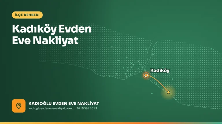 Kadıköy Evden Eve Nakliyat