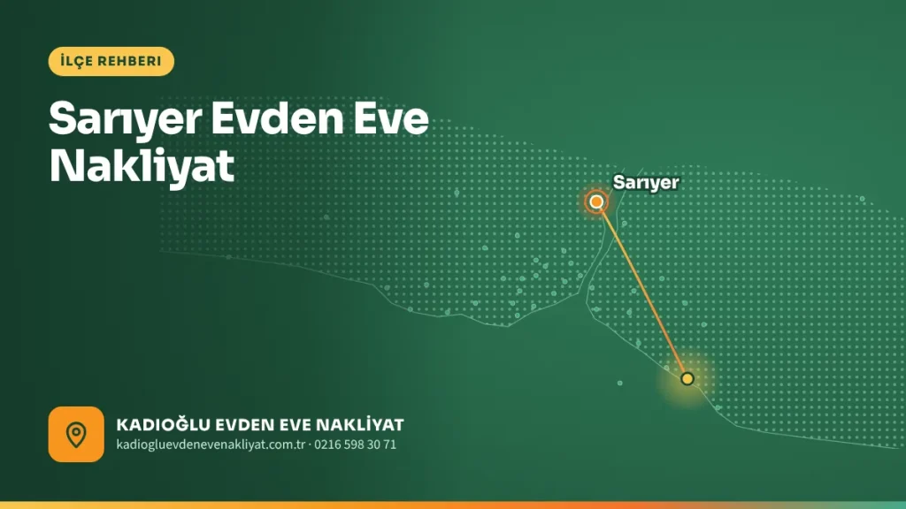 Sarıyer Evden Eve Nakliyat