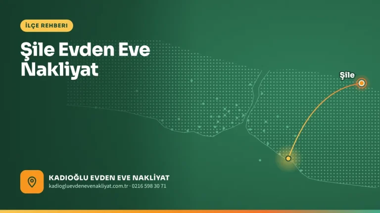 Şile Evden Eve Nakliyat